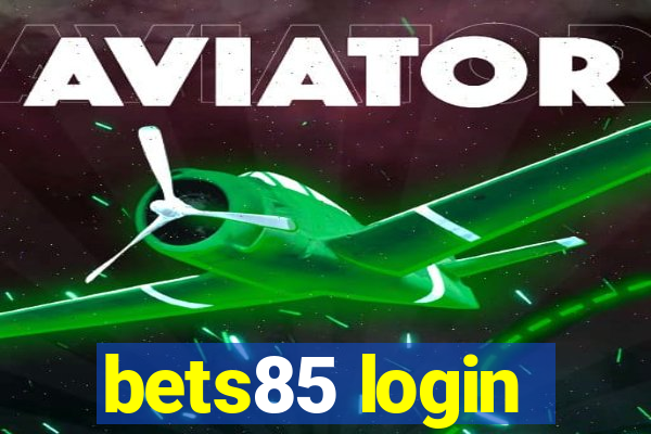 bets85 login